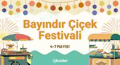 Bayındır Çiçek Festivali 4 – 7 Mayıs’ta!