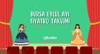 Bursa Tiyatro Takvimi - Eylül 2023
