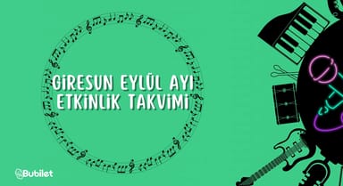 Giresun Etkinlik Takvimi: Eylül 2022