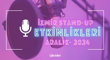İzmir Stand-Up Gösterileri: Aralık 2024
