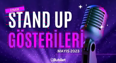 İzmir Stand-Up Gösterileri - Mayıs 2023