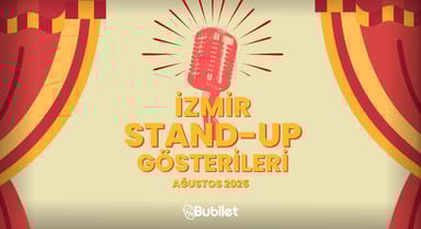 İzmir Stand-Up Gösterileri: Ağustos 2025