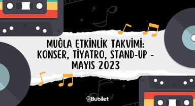 Muğla Etkinlik Takvimi Mayıs 2023