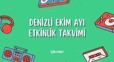 Denizli Etkinlik Takvimi: Ekim 2022