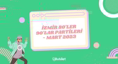 İzmir 80'ler 90'lar Partileri - Mart 2023