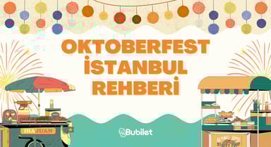 Oktoberfest İstanbul Rehberi