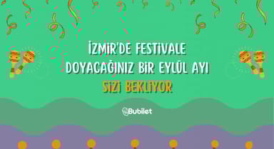 İzmir Festivalleri: Eylül 2022