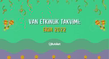 Van Etkinlik Takvimi: Ekim 2022