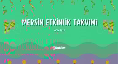 Mersin Etkinlik Takvimi Ocak