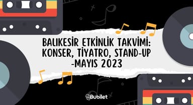 Balıkesir Etkinlik Takvimi Mayıs 2023