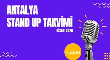 Antalya Stand Up Takvimi: Nisan 2026