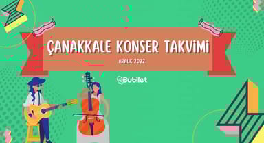 Çanakkale Konser Takvimi - Aralık 2022