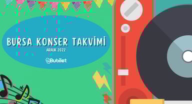 Bursa Konser Takvimi - Aralık 2022