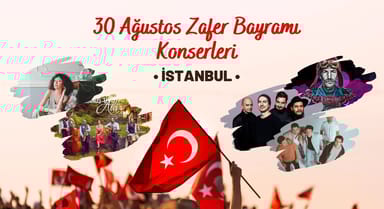 İstanbul 30 Ağustos Konserleri