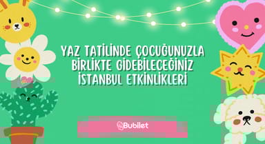 İstanbul Çocuk Etkinlikleri