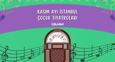 Kasım Ayı İstanbul Çocuk Tiyatroları