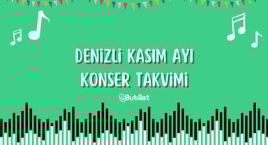 Denizli Konser Takvimi - Kasım 2022