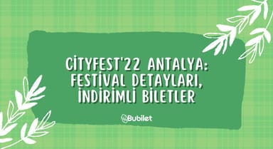 CityFest'22 Antalya: Festival Detayları