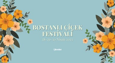 Bostanlı Çiçek Festivali 2023