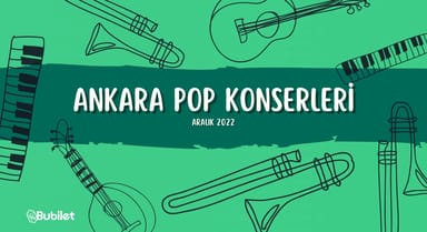 Ankara Pop Konserleri - Aralık 2022