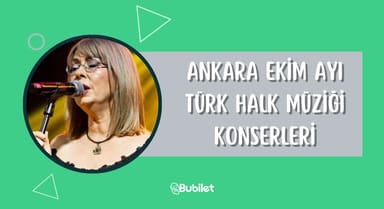 Ankara Ekim Ayı Türk Halk Müziği Konserleri