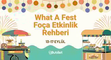 What A Fest Foça Etkinlik Rehberi