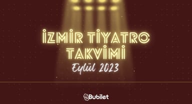 İzmir Tiyatro Takvimi - Eylül 2023