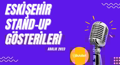 Eskişehir Stand-Up Takvimi - Aralık 2023