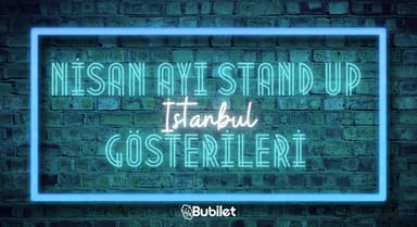 İstanbul Stand-Up Gösterileri - Nisan 2023