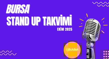 Bursa Stand Up Takvimi: Ekim 2025