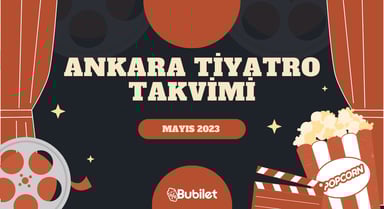 Ankara Tiyatro Takvimi - Mayıs 2023
