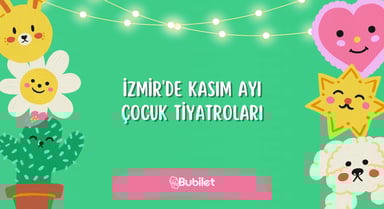 İzmir'de Çocuk Tiyatroları - Kasım