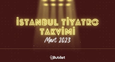 İstanbul Tiyatro Takvimi - Mayıs 2023