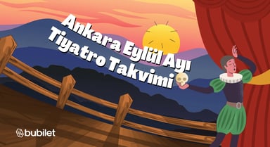 Ankara Tiyatro Takvimi: Eylül 2025