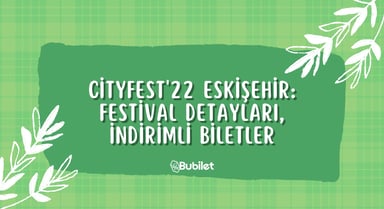 CityFest'22 Eskişehir
