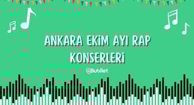 Ankara Ekim Ayı Rap Konserleri