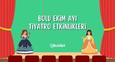 Bolu Tiyatro Takvimi: Ekim 2024