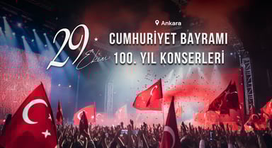 Ankara 29 Ekim Cumhuriyet Bayramı 100. Yıl Konserleri