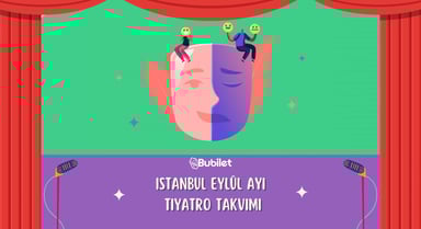 İstanbul Eylül Ayı Tiyatro Takvimi 2022