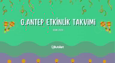 Gaziantep Etkinlik Takvimi Ocak