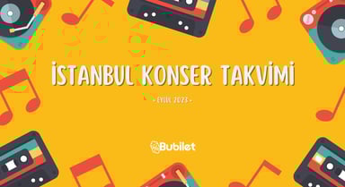 İstanbul Konser Takvimi: Eylül 2023