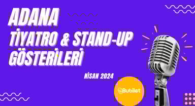 Adana Tiyatro & Stand Up