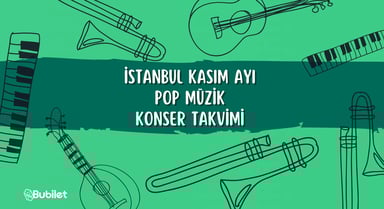 İstanbul Pop Müzik Konser Takvimi - Kasım