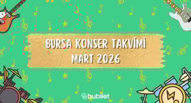 Bursa Konser Takvimi: Mart 2026