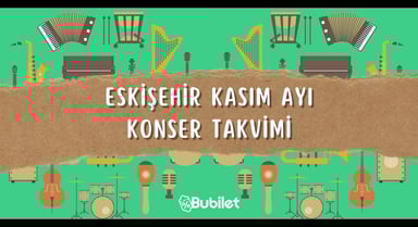 Eskişehir Konser Takvimi Kasım