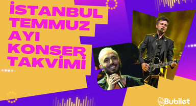 İstanbul Konser Takvimi - Temmuz 2023