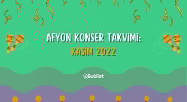 Afyon Konser Takvimi - Kasım 2022