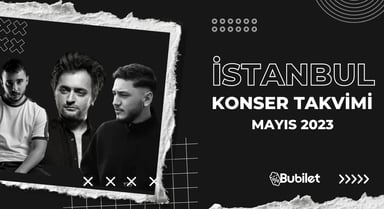İstanbul Konser Takvimi - Mayıs 2023