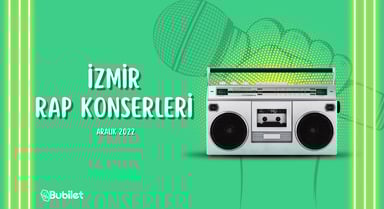 İzmir Rap Konserleri - Aralık 2022