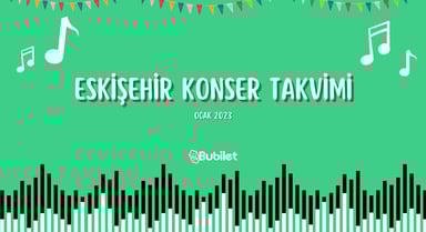 Eskişehir Konser Takvimi - Ocak